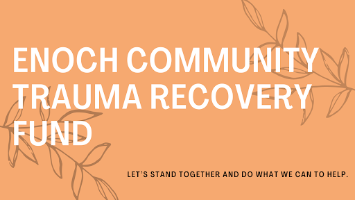 Enoch Community Trauma Recovery Fund