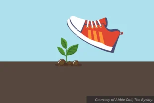 Graphic: A shoe stepping on a plant in the ground. Courtesy of Abbie Call, The Byway.